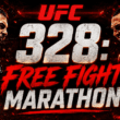 UFC 328: Free Fight Marathon