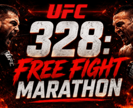 UFC 328: Free Fight Marathon