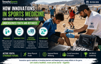 sports medicine, youth sports, sports medicine innovations, underserved youth, refugee sports programs, sports injuries, PRP therapy, sports injury prevention, wearable sports technology, portable ultrasound, telemedicine, youth physical activity, sports for development, refugee youth sports, sports rehabilitation, injury prevention, community sports, sports health